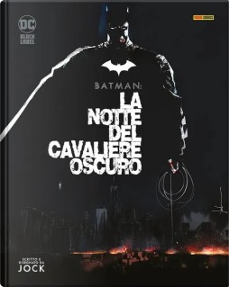 17 notte del cavaliere oscuro